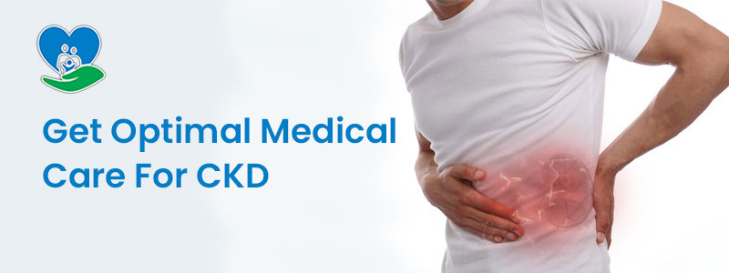 Get Optimal Medical Care For CKD